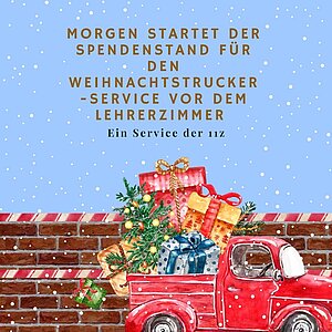 🎄 Johanniter-Weihnachtstrucker-Service der Klasse 11 Z 🎄

Ab morgen könnt ihr uns täglich von 07:45 bis 08:00 Uhr und...